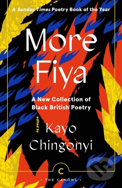 Kniha: More Fiya (Kayo (Ed) Chingonyi). Canongate Books, 2023