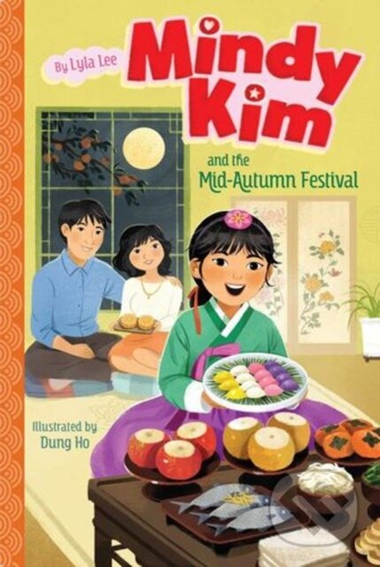 Kniha: Mindy Kim and the Mid-Autumn Festival (Lee Lyla). Aladdin, 2023