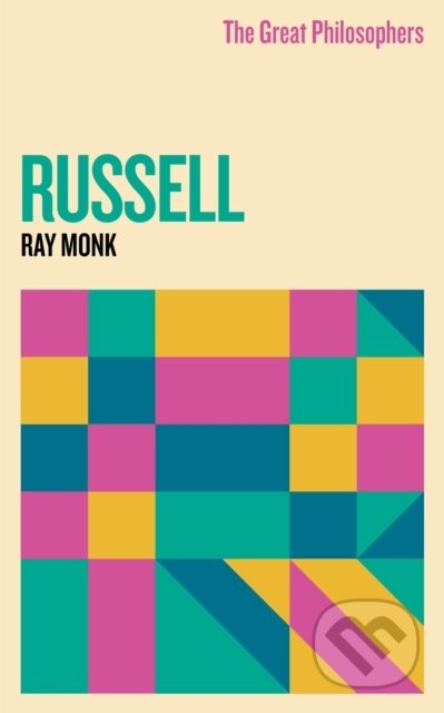 Kniha: The Great Philosophers: Russell (Ray Monk). Weidenfeld and Nicolson, 2023