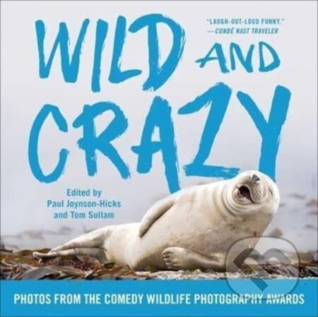 Kniha: Wild and Crazy (Paul Joynson-Hicks a Tom Sullam). Simon & Schuster, 2023