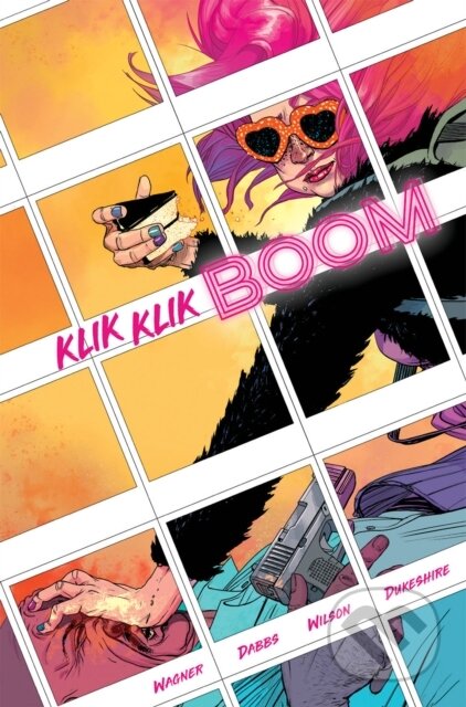 Kniha: Klik Klik Boom (Doug Wagner). Image Comics, 2024