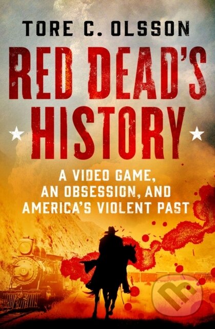 Kniha: Red Dead's History (Tore C. Olsson). St Martin's Press, 2024