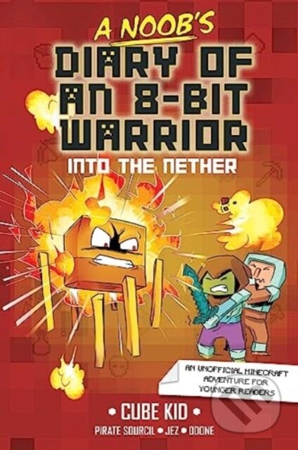 Kniha: A Noob's Diary of an 8-Bit Warrior (Cube Kid). Andrews McMeel, 2024
