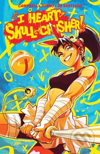 Kniha: I Heart Skull-Crusher! (Josie Campbell). , 2024