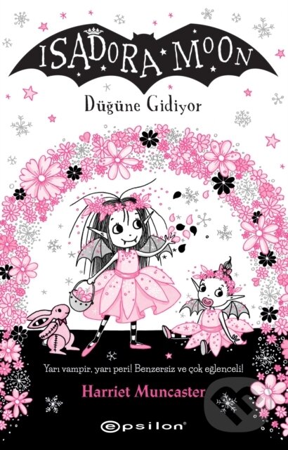 Kniha: Isadora Moon - Düğüne Gidiyor - 12 (Harriet Muncaster a Nazlı Berivan Ak). , 2024