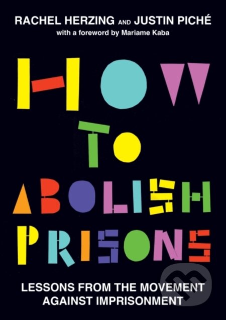 Kniha: How to Abolish Prisons (Sarah Wade). Haymarket Books, 2024