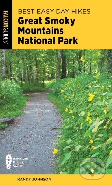 Kniha: Best Easy Day Hikes Great Smoky Mountains National Park (Randy Johnson). , 2024