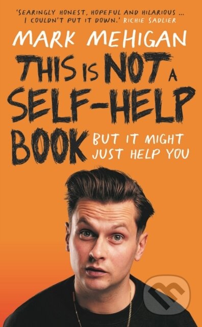 Kniha: This is Not a Self-Help Book (Mark Mehigan). Gill Books, 2024