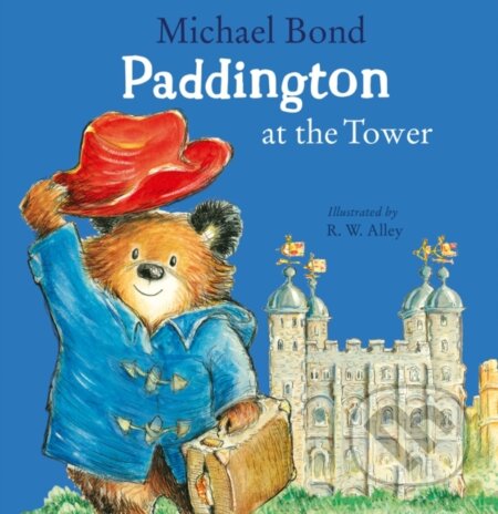 Kniha: Paddington at the Tower (Bond Michael). HarperCollins, 2024
