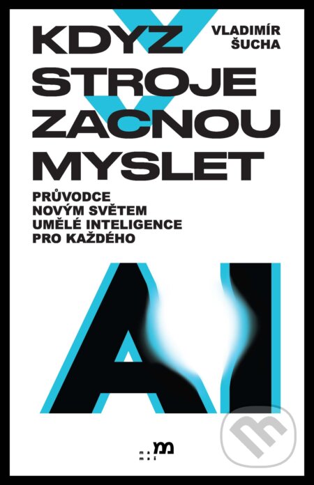 E-kniha: Když stroje začnou myslet (Vladimír Šucha). mamaš, 2026