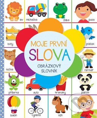 Kniha: Moje první slova (Slovart). Slovart, 2026