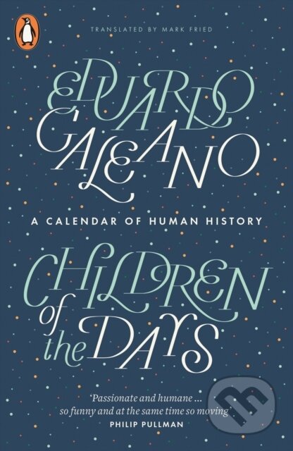 Kniha: Children of the Days (Eduardo Galeano). Mayhem Books, 2014