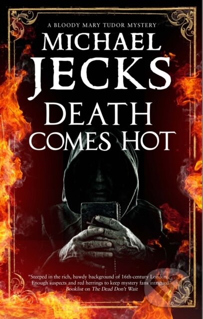 Kniha: Death Comes Hot (Michael Jecks). Severn House, 2021
