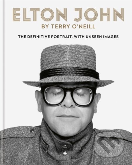 Kniha: Elton John by Terry O’Neill (Terry O'Neill). Cassell, 2019