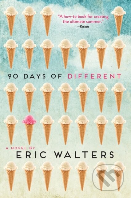 Kniha: 90 Days of Different (Eric Walters). , 2020