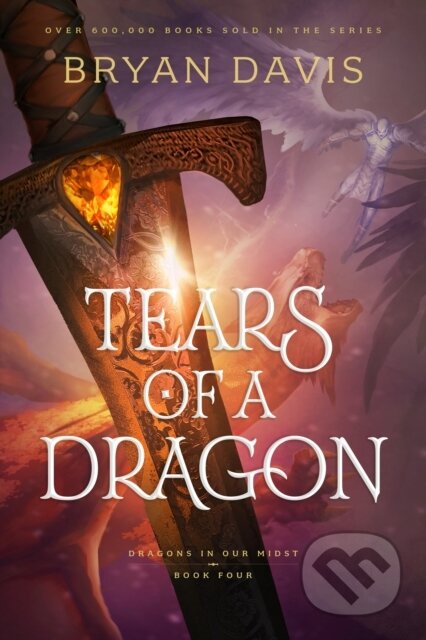 Kniha: Tears of a Dragon (Bryan Davis). Tyndale House Publishers, 2021