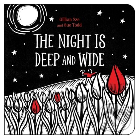 Kniha: The Night Is Deep and Wide (Gillian Sze). , 2021