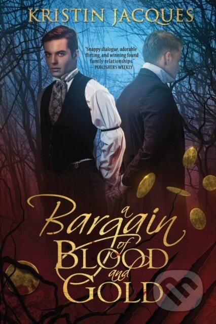 Kniha: A Bargain of Blood and Gold (Kristin Jacques). City Owl Press, 2021