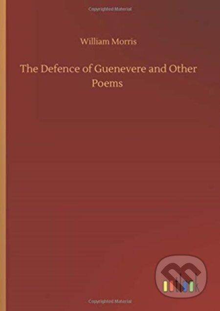 Kniha: The Defence of Guenevere and Other Poems (William Morris). Outlook, 2020