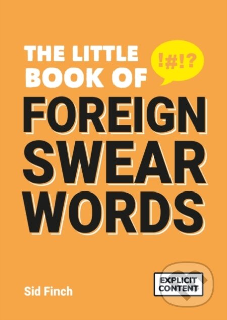 Kniha: The Little Book of Foreign Swear Words (Sid Finch). Summersdale, 2020