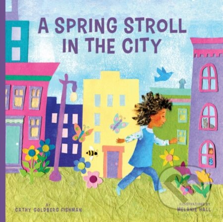 Kniha: Spring Stroll in the City (Cathy Goldberg Fishman). Familium, 2021