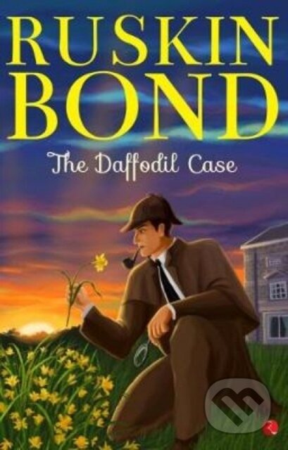 Kniha: The Daffodil Case (Ruskin Bond). , 2018