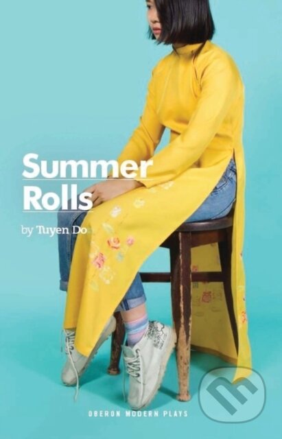 Kniha: Summer Rolls (Tuyen Do). Oberon, 2019