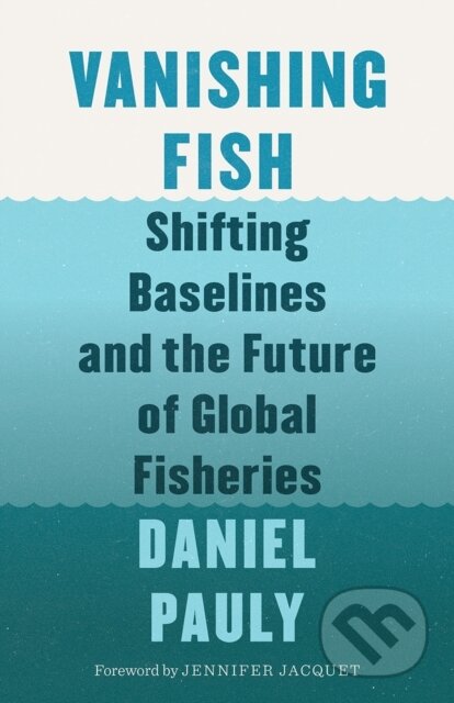Kniha: Vanishing Fish (Daniel Pauly). , 2019