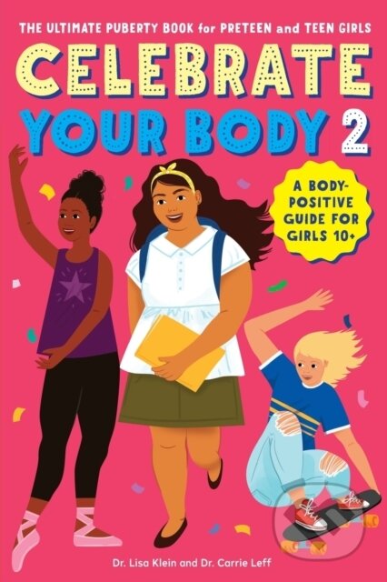Kniha: Celebrate Your Body 2 (Carrie, Dr. Klein a Lisa). Callisto Kids, 2019