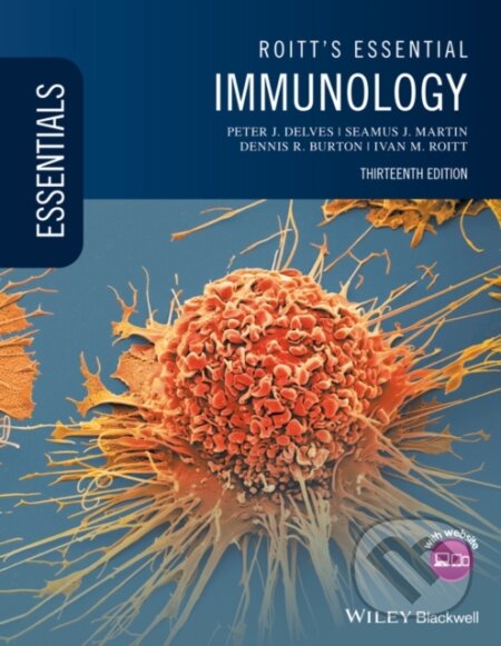 Kniha: Roitt′s Essential Immunology 13e (Dennis R. Burton, Seamus J. Martin, Peter J. Delves a Ivan M. Roitt). Wiley-Blackwell, 2017