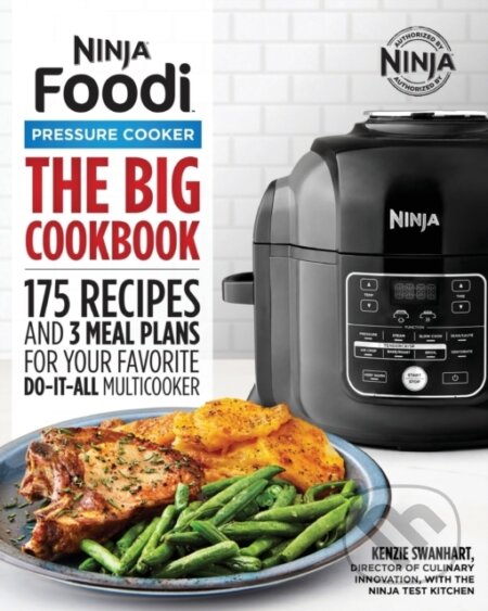 Kniha: The Official Big Ninja Foodi Pressure Cooker Cookbook (Kenzie Swanhart). Rockridge, 2019