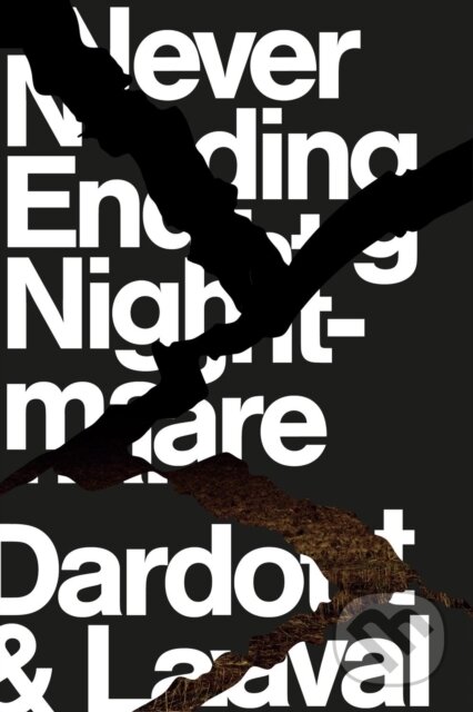 Kniha: Never Ending Nightmare (Christian Laval a Pierre Dardot). Verso, 2019