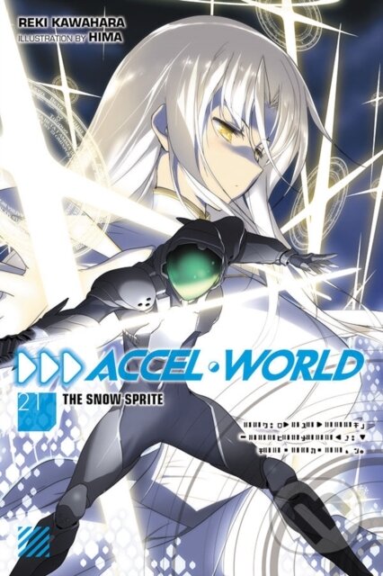 Kniha: Accel World, Vol. 21 (light novel) (Reki Kawahara). Yen Press, 2020