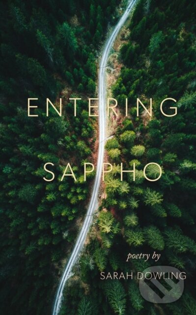 Kniha: Entering Sappho (Sarah Dowling). Coach House Books, 2020