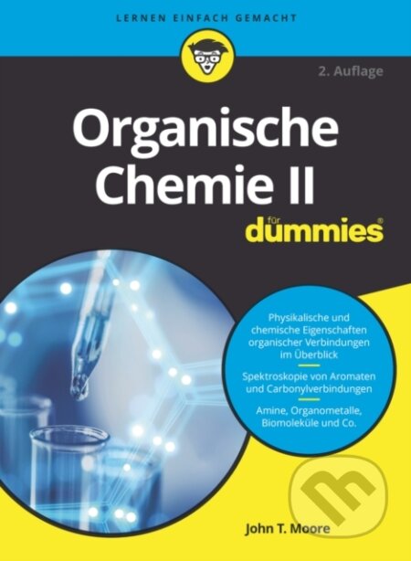 Kniha: Organische Chemie II für Dummies 2e (John T. Moore). Blackwell Publishers, 2021
