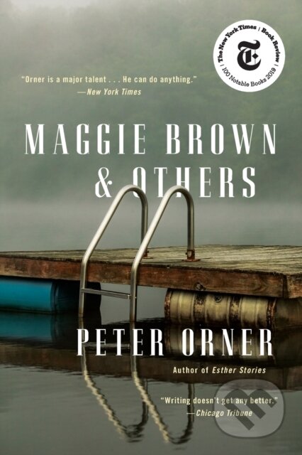 Kniha: Maggie Brown & Others (Peter Orner). , 2020