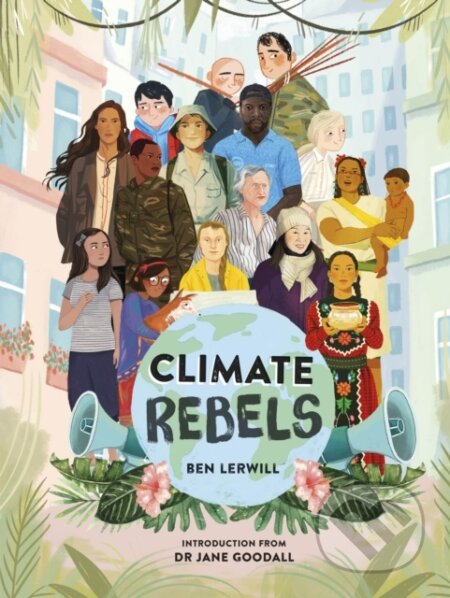 Kniha: Climate Rebels (Ben Lerwill). Puffin Books, 2020