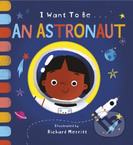 Kniha: I Want to be an Astronaut (Becky Davies). Little Tiger, 2020