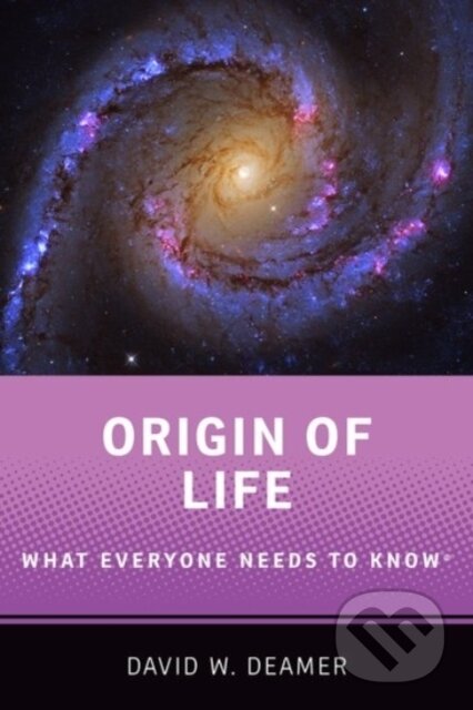 Kniha: Origin of Life (David W. Deamer). Oxford University Press, 2020