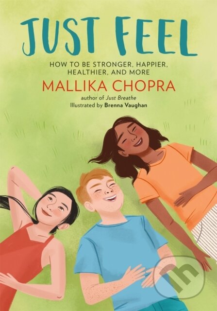 Kniha: Just Feel (Mallika Chopra). Running Press Kids, 2019
