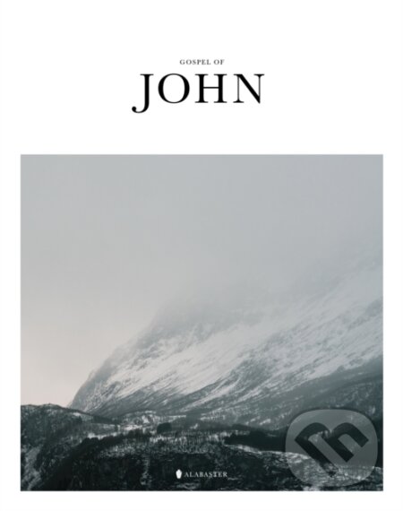 Kniha: Gospel of John (SC,NLT) (Alabaster Co.). Alabaster, 2020