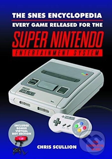 Kniha: The SNES Encyclopedia (Chris Scullion). White Owl, 2020