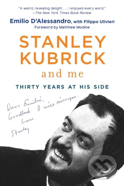 Kniha: Stanley Kubrick and Me (Emilio D'Alessandro). Arcade, 2020