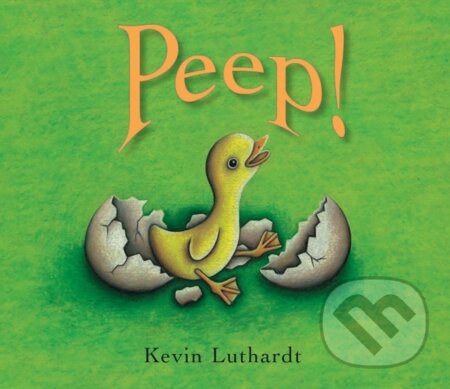 Kniha: Peep! (Kevin Luthardt). Peachtree, 2020