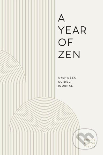 Kniha: A Year of Zen (Bonnie Myotai Treace). Rockridge, 2020