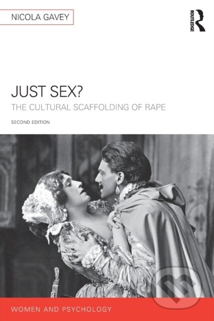 Kniha: Just Sex? (Nicola Gavey). Routledge, 2018
