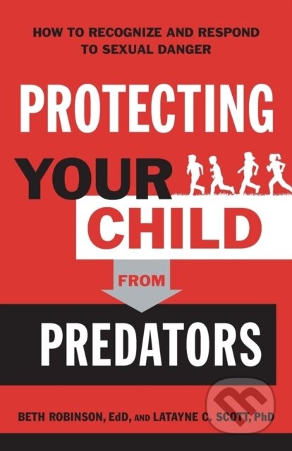 Kniha: Protecting Your Child from Predator (Robinson). , 2019