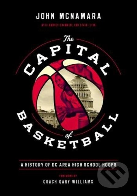 Kniha: The Capital of Basketball (John McNamara). Georgetown University, 2019