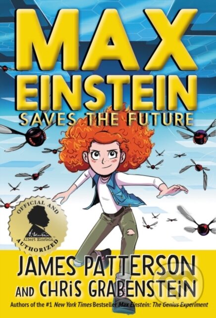 Kniha: Max Einstein: Saves the Future (James Patterson). , 2020