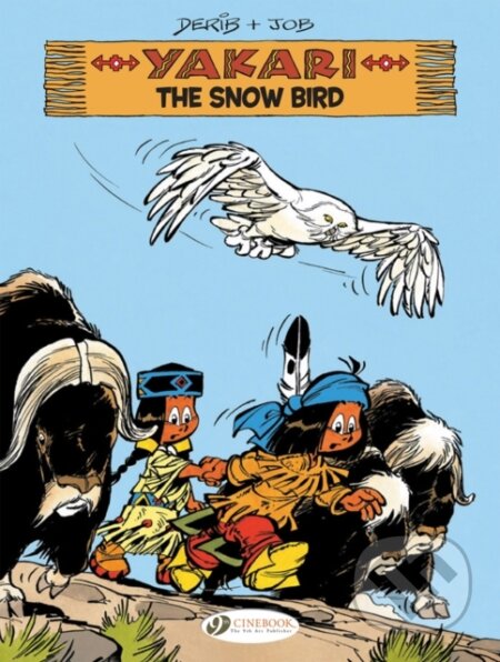 Kniha: Yakari Vol. 17: The Snow Bird (Job). Cinebook Ltd, 2019